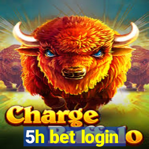 5h bet login